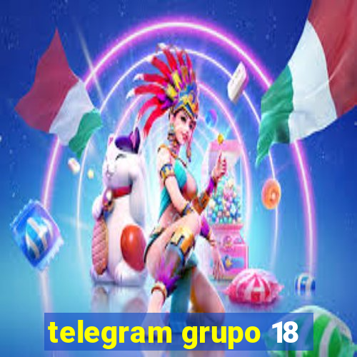telegram grupo 18